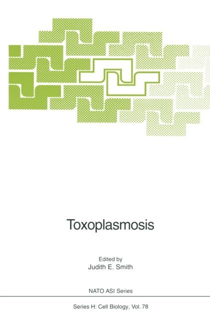 Judith E. Smith - Toxoplasmosis, E-bok