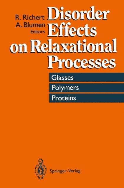 Alexander Blumen, Ranko Richert - Disorder Effects on Relaxational Processes, E-bok