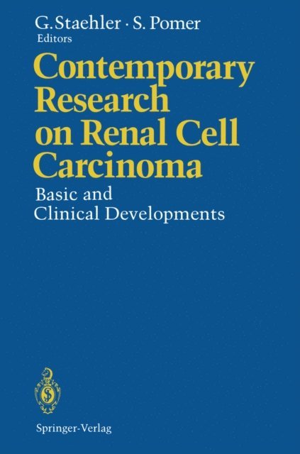 Sigmund Pomer, Gerd Staehler - Contemporary Research on Renal Cell Carcinoma, E-bok