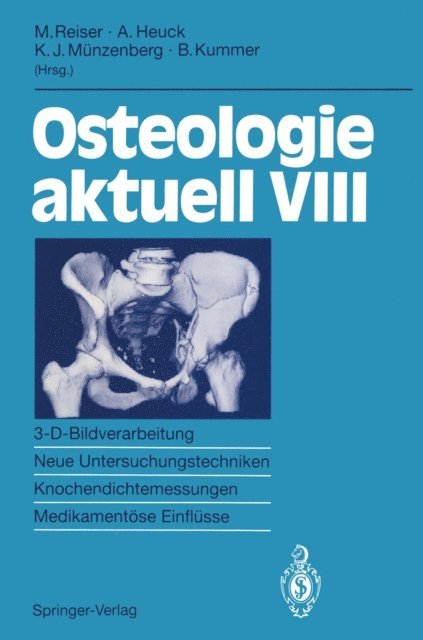 Benno Kummer, K.Joachim Munzenberg, Andreas Heuck, Maximilian Reiser - Osteologie aktuell VIII, E-bok