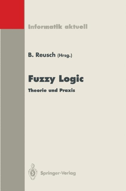 Bernd Reusch - Fuzzy Logic, E-bok