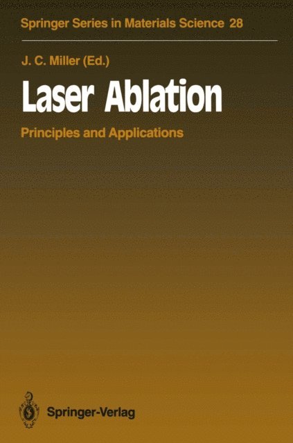 John C. Miller - Laser Ablation, E-bok