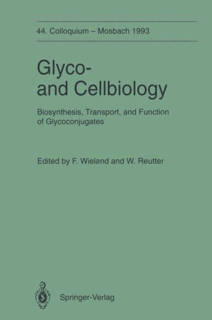 Werner Reutter, Felix Wieland - Glyco-and Cellbiology, E-bok
