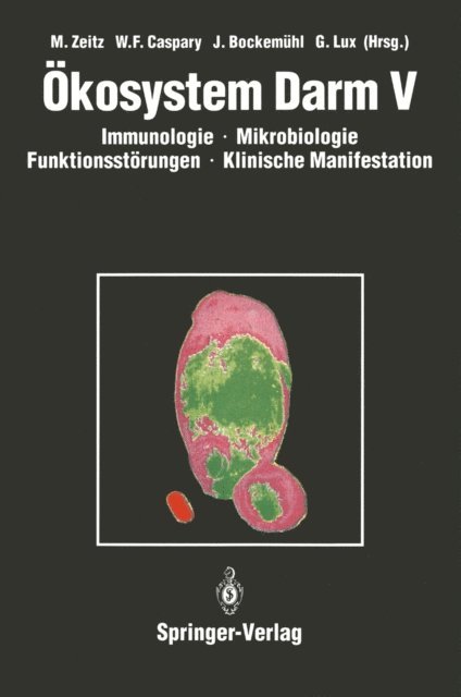 Gerd Lux, Jochen Bockemuhl, W.F. Caspary, Martin Zeitz - Ökosystem Darm V, E-bok
