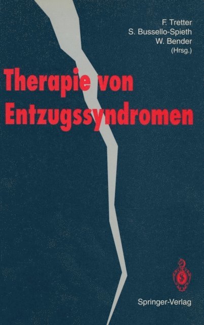 Wolfram Bender, Sabine Bussello-Spieth, Felix Tretter - Therapie von Entzugssyndromen, E-bok
