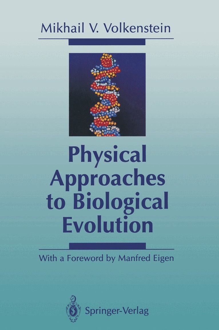Mikhail V. Volkenstein - Physical Approaches to Biological Evolution, Häftad
