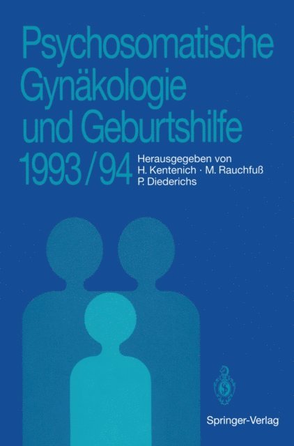Peter Diederichs, Martina Rauchfu, Heribert Kentenich - Psychosomatische Gynäkologie und Geburtshilfe 1993/94, E-bok