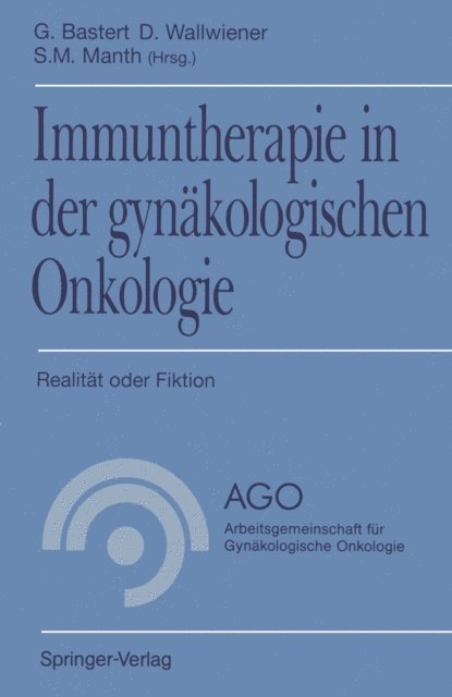 S.M. Manth, D. Wallwiener, G. Bastert - Immuntherapie in der gynäkologischen Onkologie, E-bok