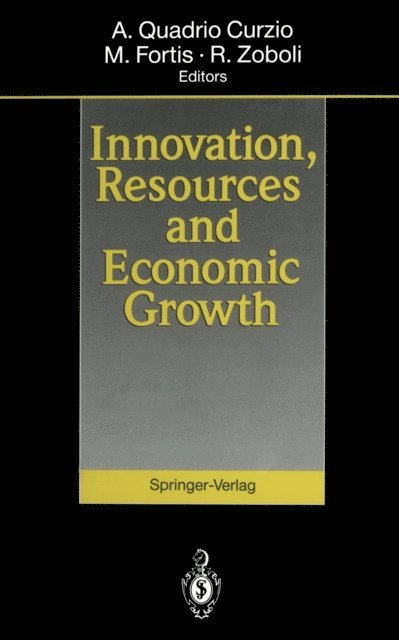 Roberto Zoboli, Marco Fortis, Alberto Quadrio Curzio - Innovation, Resources and Economic Growth, E-bok
