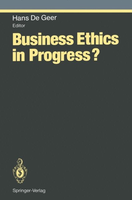 Hans De Geer - Business Ethics in Progress?, E-bok