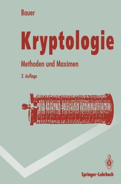 Friedrich L. Bauer - Kryptologie, E-bok
