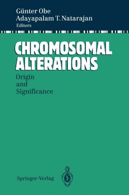 Adayapalam T. Natarajan, Gunter Obe - Chromosomal Alterations, E-bok