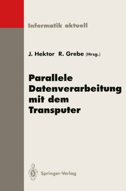 Reinhard Grebe, Jens Hektor - Parallele Datenverarbeitung mit dem Transputer, E-bok