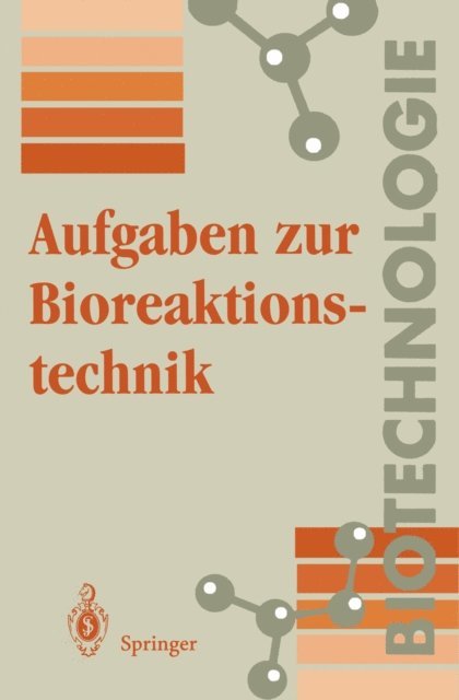 K.-H. Wolf - Aufgaben zur Bioreaktionstechnik, E-bok