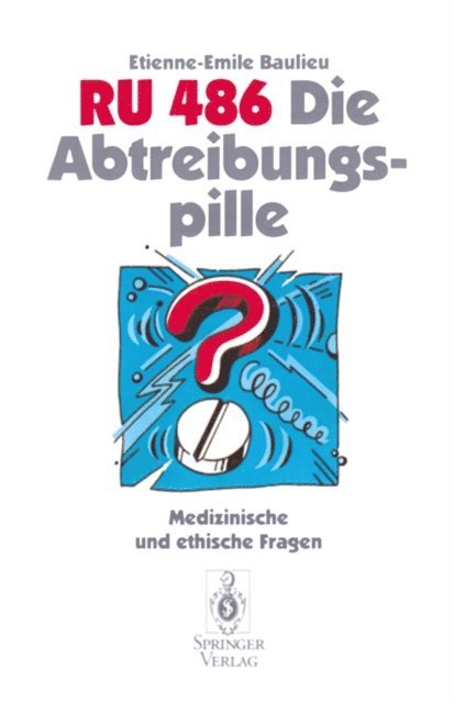 Etienne-Emile Baulieu - RU 486 Die Abtreibungspille, E-bok