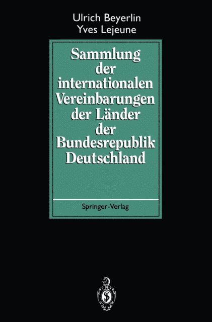 Yves Lejeune, Ulrich Beyerlin - Sammlung der internationalen Vereinbarungen der Länder der Bundesrepublik Deutschland, E-bok