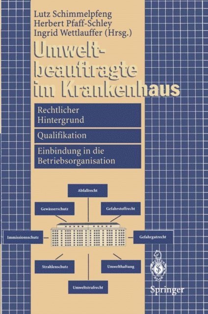 Ingrid Wettlauffer, Herbert Pfaff-Schley, Lutz Schimmelpfeng - Umweltbeauftragte im Krankenhaus, E-bok