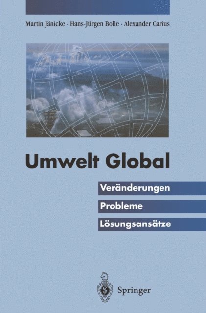 Alexander Carius, Hans-Jurgen Bolle, Martin Janicke - Umwelt Global, E-bok