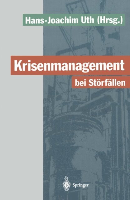 Hans-Joachim Uth - Krisenmanagement bei Störfällen, E-bok