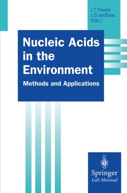 J.Dick van Elsas, Jack T. Trevors - Nucleic Acids in the Environment, E-bok
