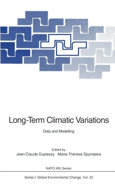 Marie-Therese Spyridakis, Jean-Claude Duplessy - Long-Term Climatic Variations, E-bok