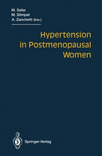 Alberto Zanchetti, Michael Stimpel, Michel E. Safar - Hypertension in Postmenopausal Women, E-bok