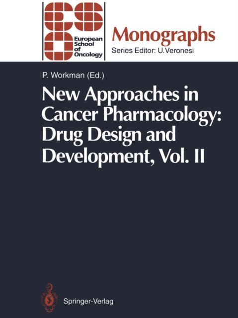 Paul Workman - New Approaches in Cancer Pharmacology: Drug Design and Development, E-bok