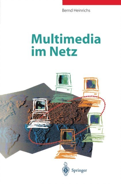 Bernd Heinrichs - Multimedia im Netz, E-bok