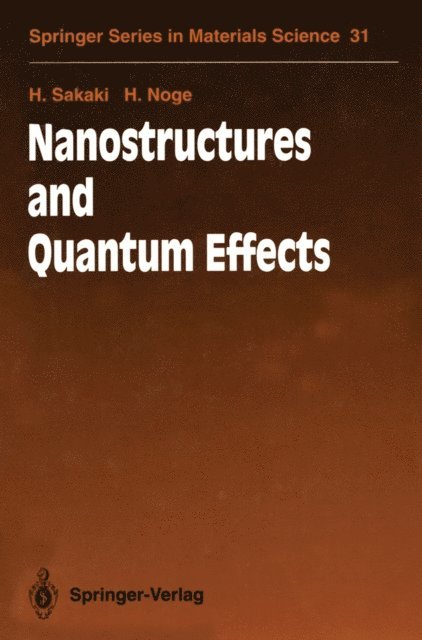 H. Noge, H. Sakaki - Nanostructures and Quantum Effects, E-bok