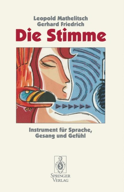 Gerhard Friedrich, Leopold Mathelitsch - Die Stimme, E-bok