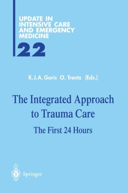 O. Trentz, R. Goris - Integrated Approach to Trauma Care, E-bok