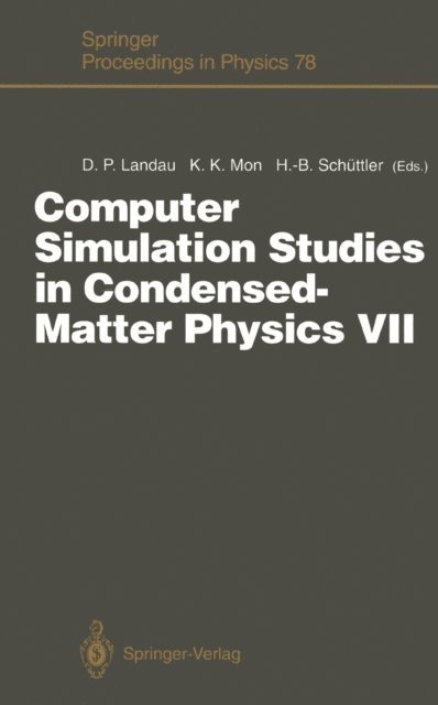 Heinz-Bernd Schuttler, K.K. Mon, David P. Landau - Computer Simulation Studies in Condensed-Matter Physics VII, E-bok