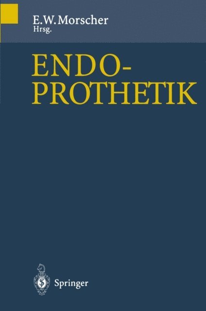 E. Morscher - Endoprothetik, E-bok