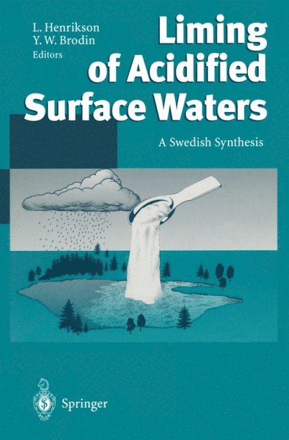 Y.W. Brodin, Lennart Henrikson - Liming of Acidified Surface Waters, E-bok