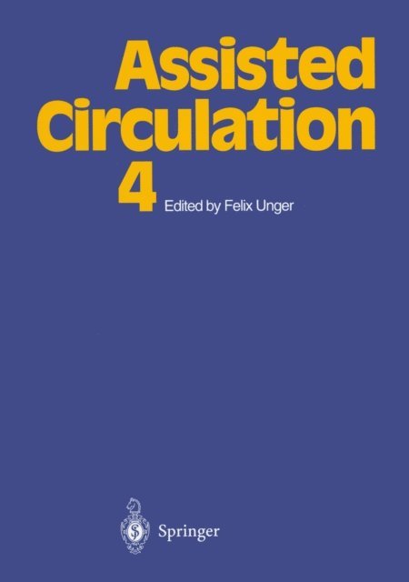 Felix Unger - Assisted Circulation 4, E-bok