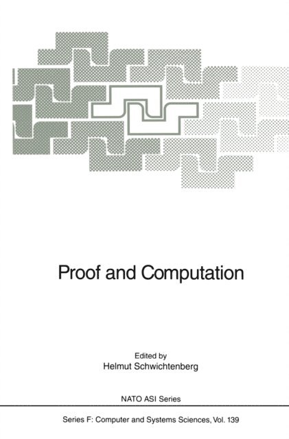 Helmut Schwichtenberg - Proof and Computation, E-bok