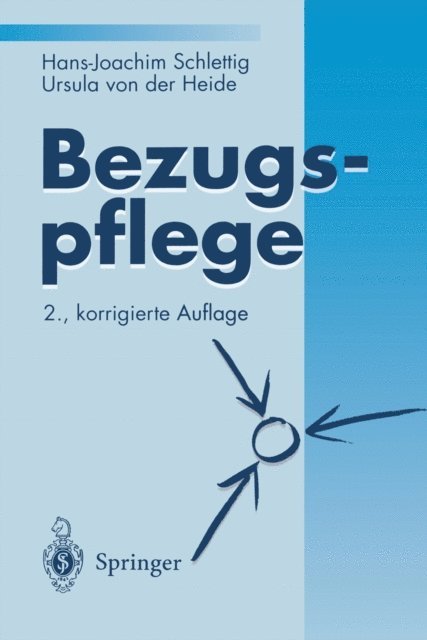 Ursula von der Heide, Hans-Joachim Schlettig - Bezugspflege, E-bok