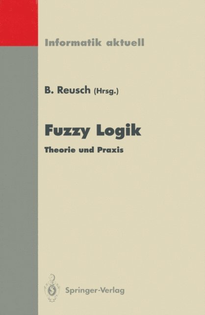 Bernd Reusch - Fuzzy Logik, E-bok