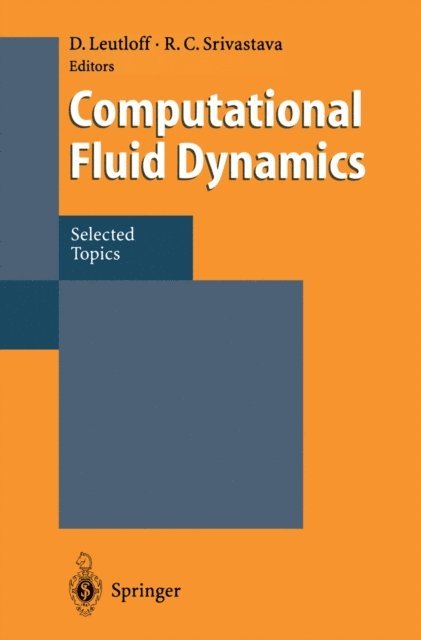 Ramesh C. Srivastava, Dieter Leutloff - Computational Fluid Dynamics, E-bok