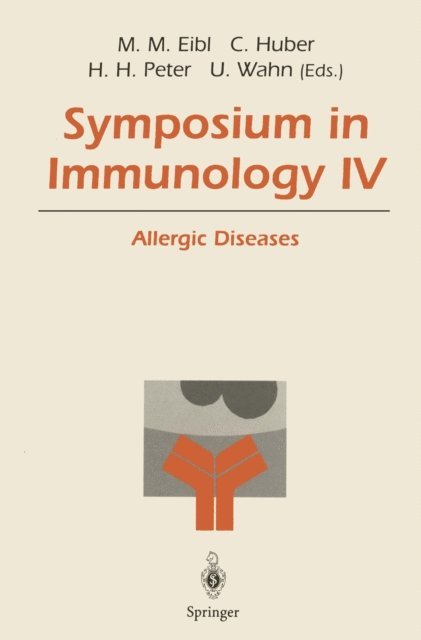 Ulrich Wahn, Hans H. Peter, Christoph Huber, Martha M. Eibl - Symposium in Immunology IV, E-bok