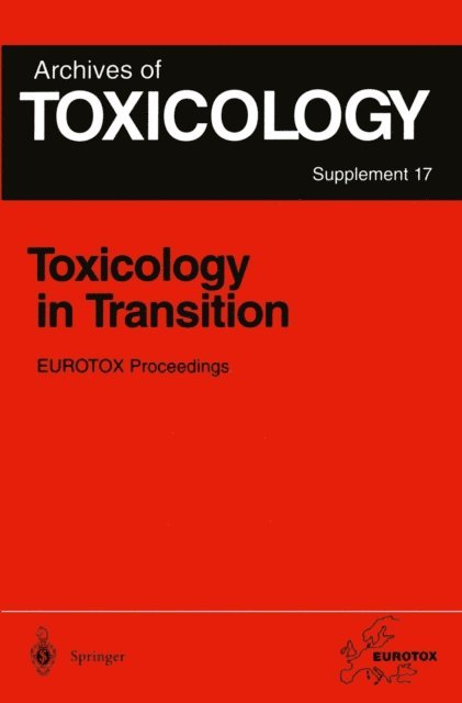 Philip Bentley, Jurg P. Seiler, Gisela H. Degen - Toxicology in Transition, E-bok