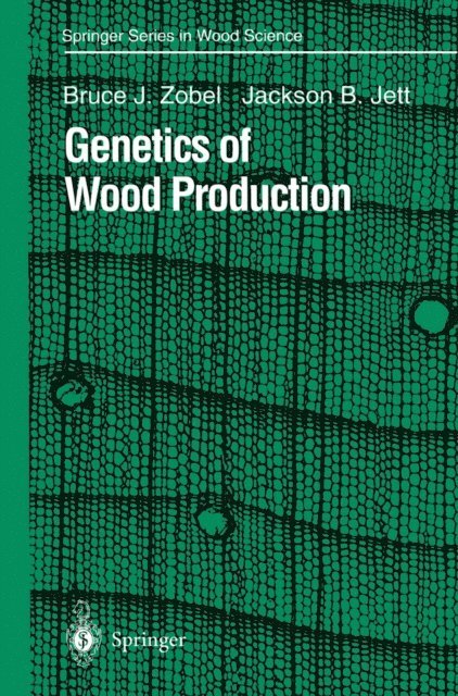 Jackson B. Jett, Bruce J. Zobel - Genetics of Wood Production, E-bok