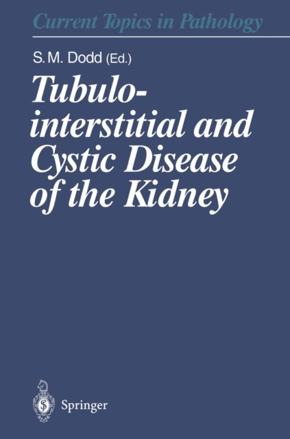 Susan M. Dodd - Tubulointerstitial and Cystic Disease of the Kidney, E-bok