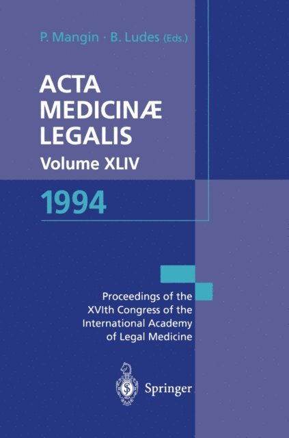 Bertrand Ludes, Patrice Mangin - Acta Medicinae Legalis. Volume XLIV. 1994, E-bok