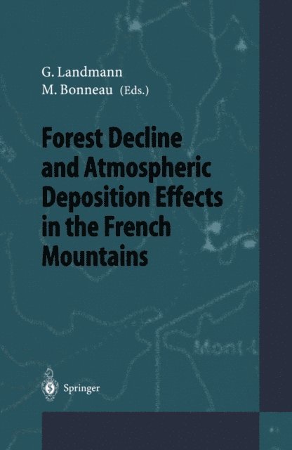 Maurice Bonneau, Guy Landmann - Forest Decline and Atmospheric Deposition Effects in the French Mountains, E-bok. Tillgänglighet: Lägg i varukorg