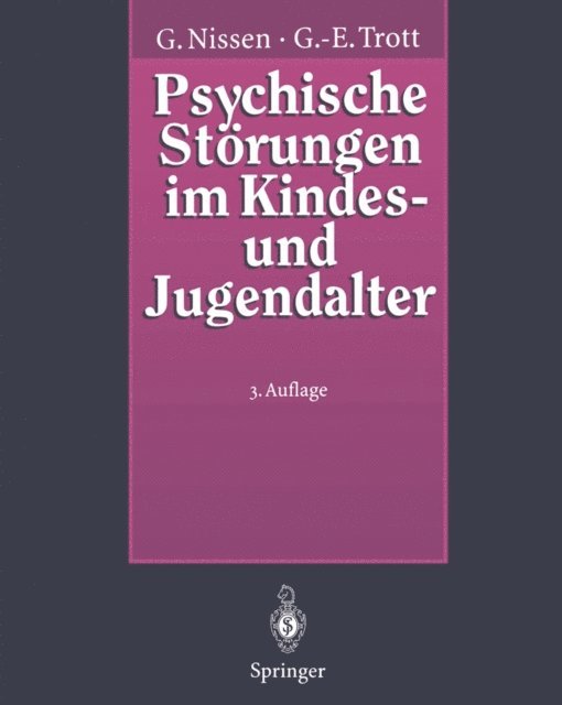 Gotz-Erik Trott, Gerhardt Nissen - Psychische Störungen im Kindes- und Jugendalter, E-bok