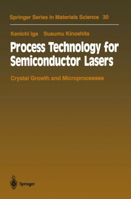 Susumu Kinoshita, Kenichi Iga - Process Technology for Semiconductor Lasers, E-bok