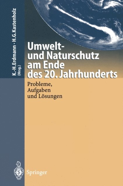Hans G. Kastenholz, Karl-Heinz Erdmann - Umwelt-und Naturschutz am Ende des 20. Jahrhunderts, E-bok