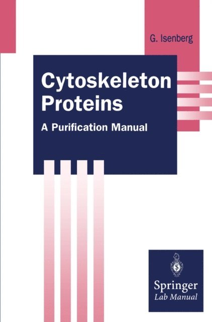 Gerhard Isenberg - Cytoskeleton Proteins, E-bok