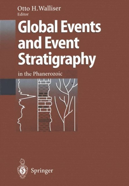 Otto H. Walliser - Global Events and Event Stratigraphy in the Phanerozoic, E-bok